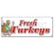 Signmission FRESH TURKEYS BANNER SIGN free range farm holiday plump organic no chemical B-Fresh Turkeys - alternate 1